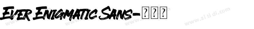 Ever Enigmatic Sans字体转换